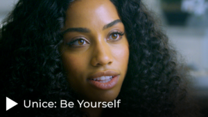 Unice: Be Yourself